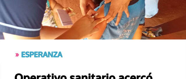 Operativo sanitario acercó atención médica y vacunación a vecinos de zonas rurales